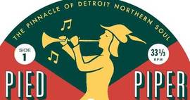 Pied Piper: The Pinnacle Of Detroit Northern Soul LP Competition Result image