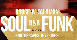 cover Book: Soul R&B Funk Photographs 1972-1982 - Bruce W Talamon