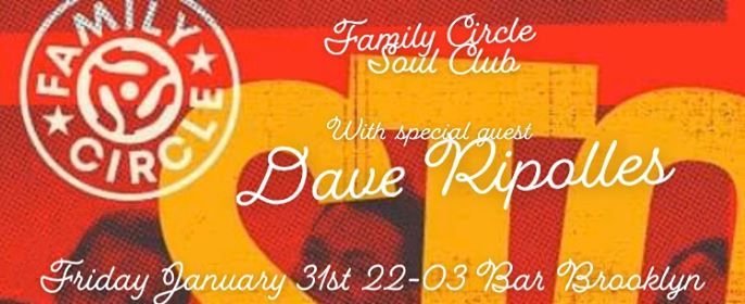 Family Circle Soul Club With Dave Ripolles