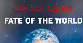 Raw Soul Express - Fate Of The World - New Single image