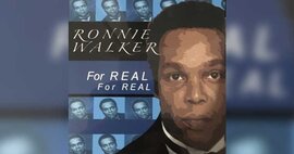 Ronnie Walker - For Real For Real - New Cd Release image