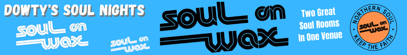 Soul On Wax  Dowtys Soul Nights