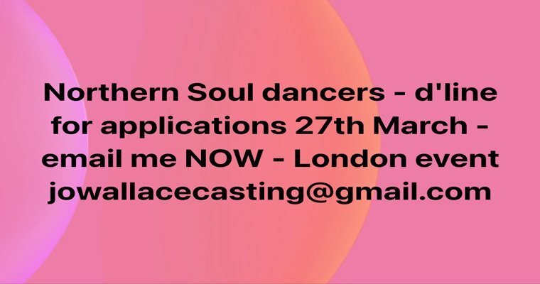 Be seen by millions - Northern Soul dancers needed for London event