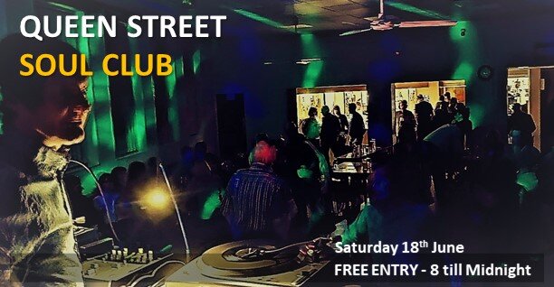 Queen Street Soul Club  Earls Barton Northants