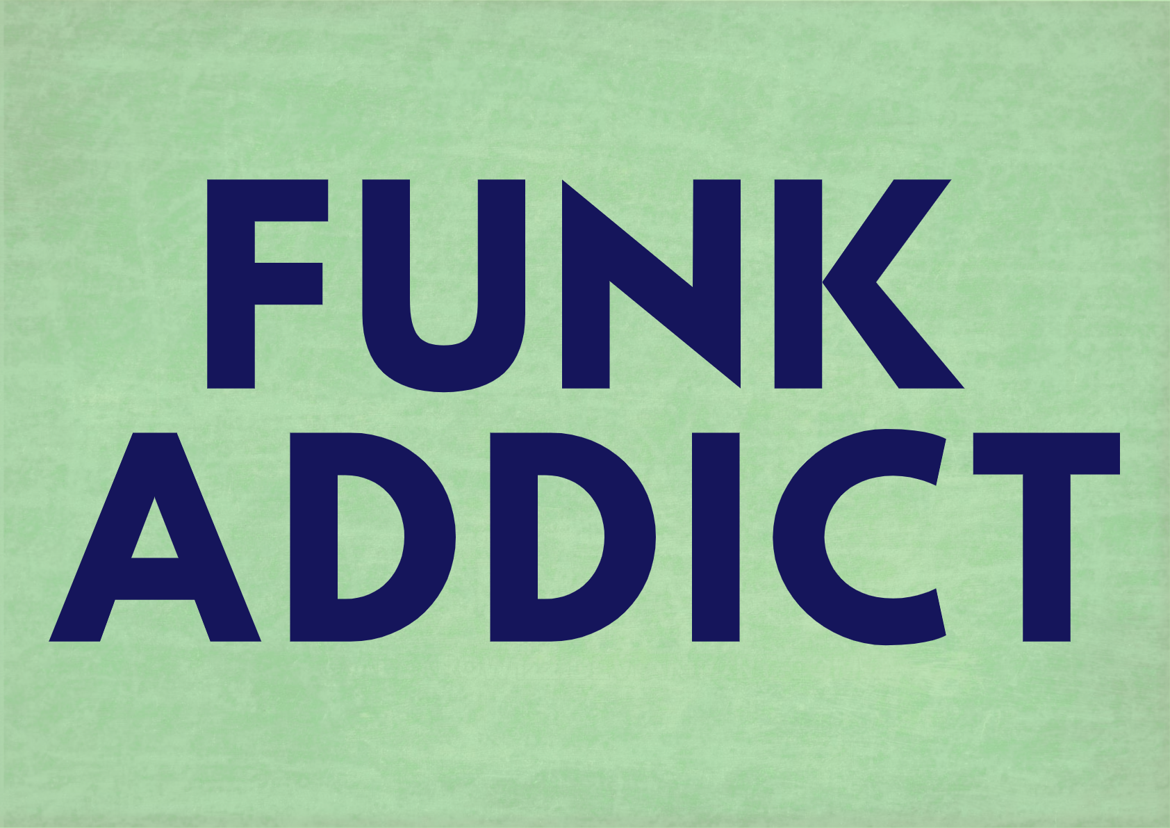 Funk Addict