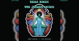 cover NEW Funk/Soul 45 - Bella Brown & The Jealous Lovers - Get Mine / I'm Gone - Picture Sleeve - LRK-14
