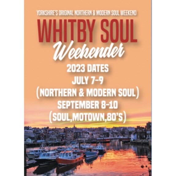 Whitby Soul Weekender21st Anniversary