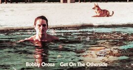cover Bobby Oroza - Get On The Otherside - New Album