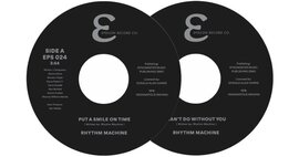 cover Out Now: New 45 Rhythm Machine: Smile On Time / Can't Do Without You EPS024 Epsilon Records
