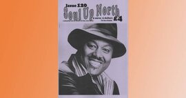 Out Now - Soul Up North Magazine #120 - Summer 2024 Issue image