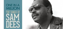 One In A Million - The Songs Of Sam Dees - Review image