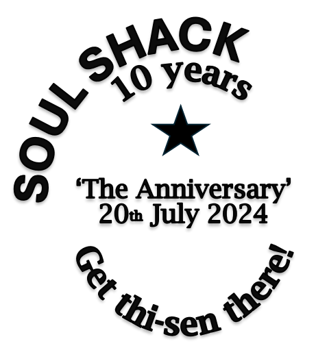 Soul Shack  10year Anniversary