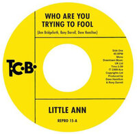 Little Ann - Who Are You Trying To Fool - Kent Repro 15 image