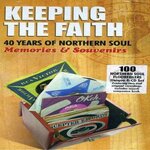 cover Keeping The Faith 40 Years of Northern Soul A 4 CD Box Set : Review by Rachel Apr 2007