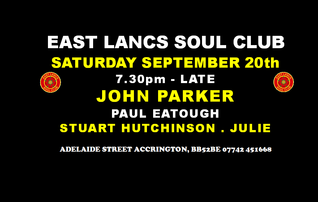 East Lancs Soul Club  John Parker And Guests
