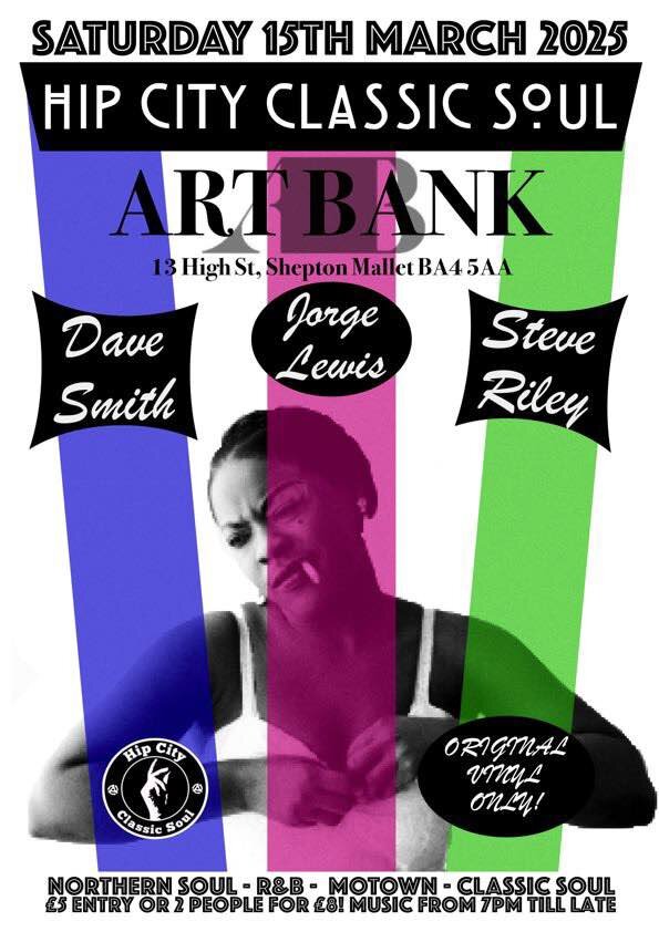 Hip City Classic Soul  Artbank Shepton Mallet