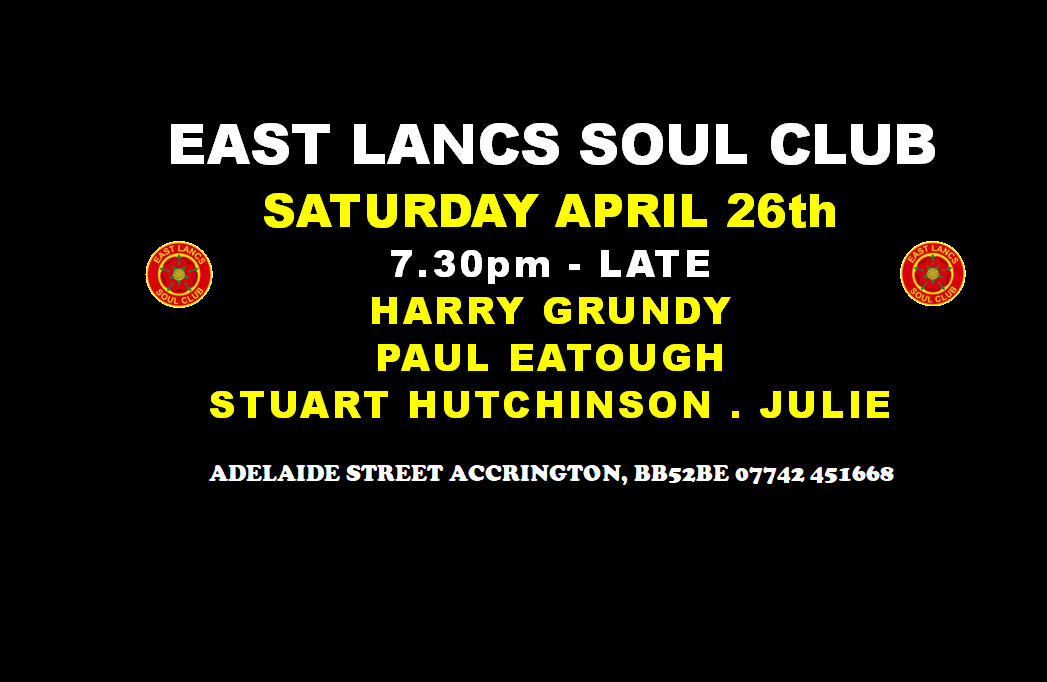 East Lancs Soul Club  A Truly Across The Board Soul Night