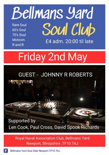 BELLMANS YARD SOUL CLUB - FRIDAY 2nd MAY - JOHNNY R ROBERTS