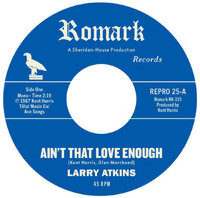 Larry Atkins - Ain’t That Love Enough / Lighten Up - Repro 25 image