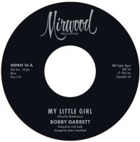 cover Bobby Garrett / The Bob & Earl Band - My Little Girl / My Little Girl - Kent Repro 16
