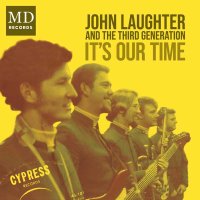 John Laughter and Third Generation - It's our time - MD Records cover