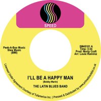Latin Blues Band - I'll Be A Happy Man / Take A Trip - Reissue cover