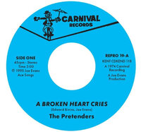 The Pretenders - A Broken Heart Cries / For The Rest Of My Days - Kent Repro 19 cover