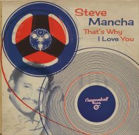Steve Mancha - That's Why I Love you - 3 tracks - Cannonball Records cover