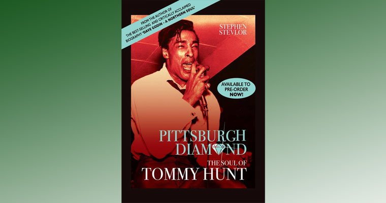 Pittsburgh Diamond - The Soul Of Tommy Hunt - New Book