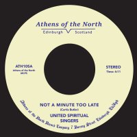 United Spiritual Singers - Not A Minute Too Late - Athens Of The North cover