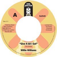 cover Willie Williams - Give It All I Got / Do You Understand - Soul Junction NEW 45