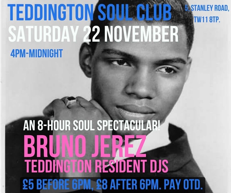 Teddington Soul Club  Bruno Jerez