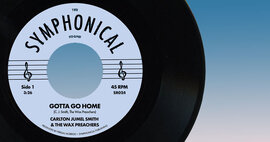 cover New 45 - Carlton Jumel Smith & The Wax Preachers - On Symphonical Records