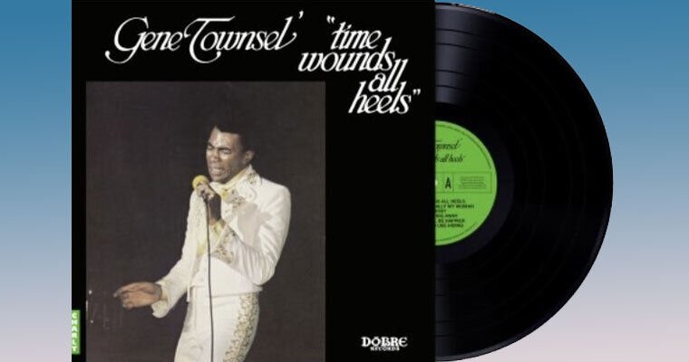 Gene Townsel - Time Wounds All Heels - Charly Records LP