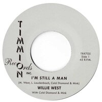 cover Willie West - I'm Still A Man - Timmion Records