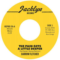 cover Darrow Fletcher - The Pain Gets A Little Deeper / My Judgement Day - Kent Repro 26