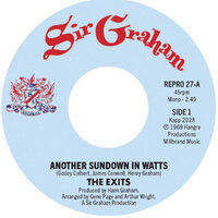 cover The Exits - Another Sundown In Watts / I Don’t Want To Hear It - Kent Repro 27