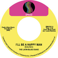 Latin Blues Band - I'll Be A Happy Man / Take A Trip - Reissue cover