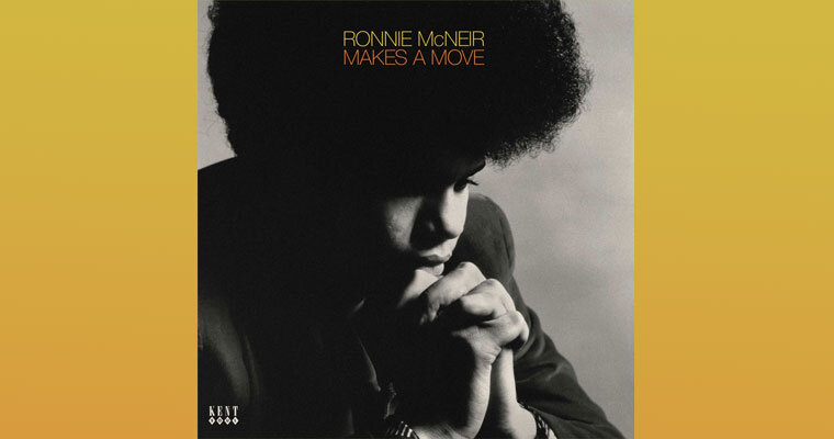 New Album - Ronnie McNeir - Makes A Move - Kent Records