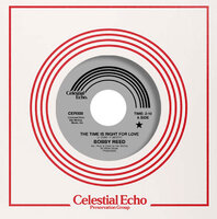 cover Bobby Reed The Time Is Right For Love / If I Don’t Love You - Celestial Echo