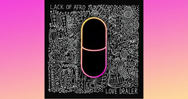 New Album - Love Dealer - Lack of Afro