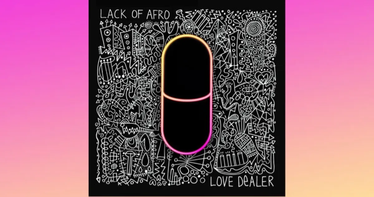 cover for New Album - Love Dealer - Lack of Afro article