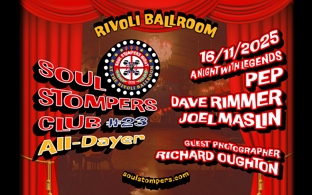 Soul Stompers Club 23 Alldayer At The Rivoli Ballroom