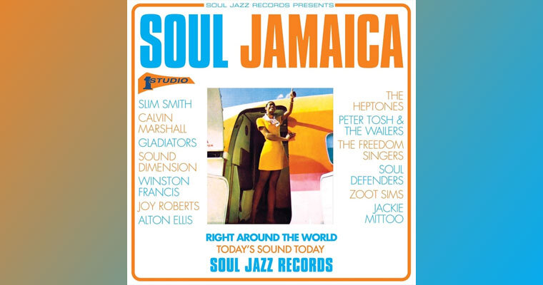cover for New Album - Soul Jamaica - Various Artists - Soul Jazz Records