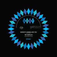 cover The Sherilles - Nobody's Gonna Love You / Make It On My Own - Kent City 106