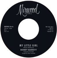 cover Bobby Garrett / The Bob & Earl Band - My Little Girl / My Little Girl - Kent Repro 16